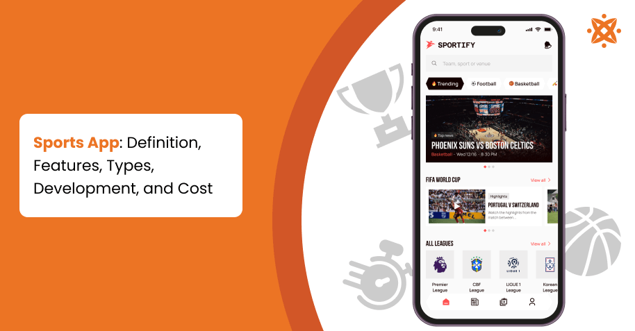 Sports App: Definition, Features, Types, Development, and Cost